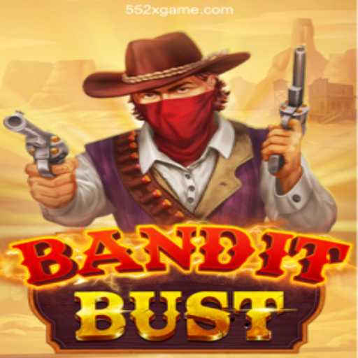 Discover BanditBust: The Exciting Casino Game from 552X