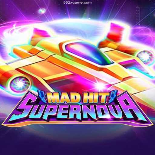 MadHitSupernova: The Explosive New Game Shaking Up Casinos